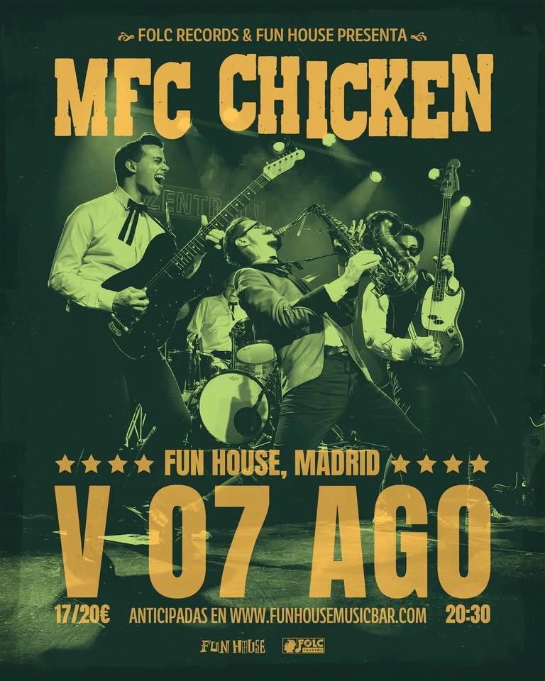 MFC CHICKEN en Madrid (segunda fecha veraniega)