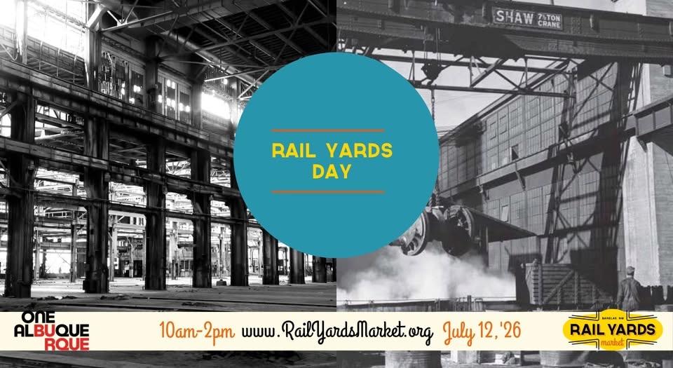 Rail Yard History Day at the Rail Yards Market