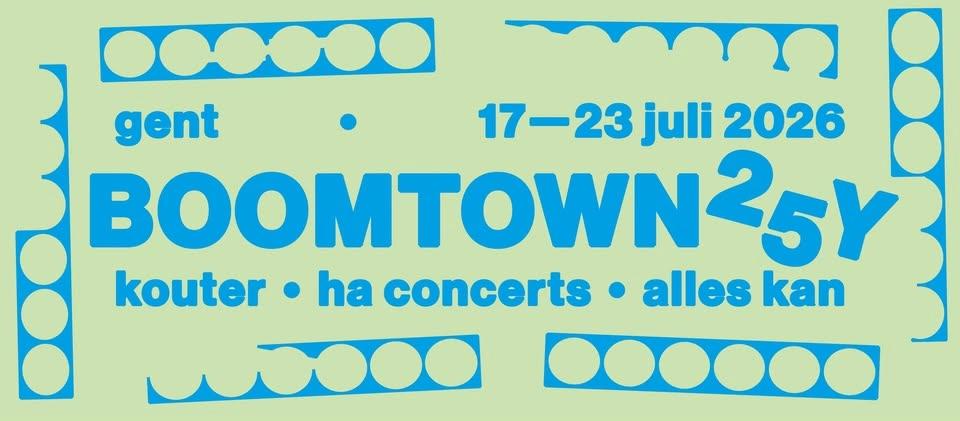 BOOMTOWN 2026 • 17 - 23 juli 2026