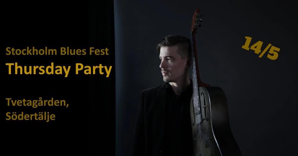 Stockholm Blues Fest 2026 - Thursday Party