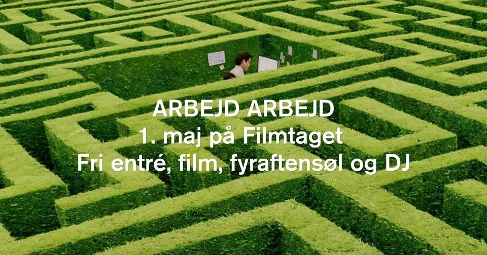 Åbningsevent: 1. maj på Filmtaget med fri entré, film, fyraftensøl og DJ