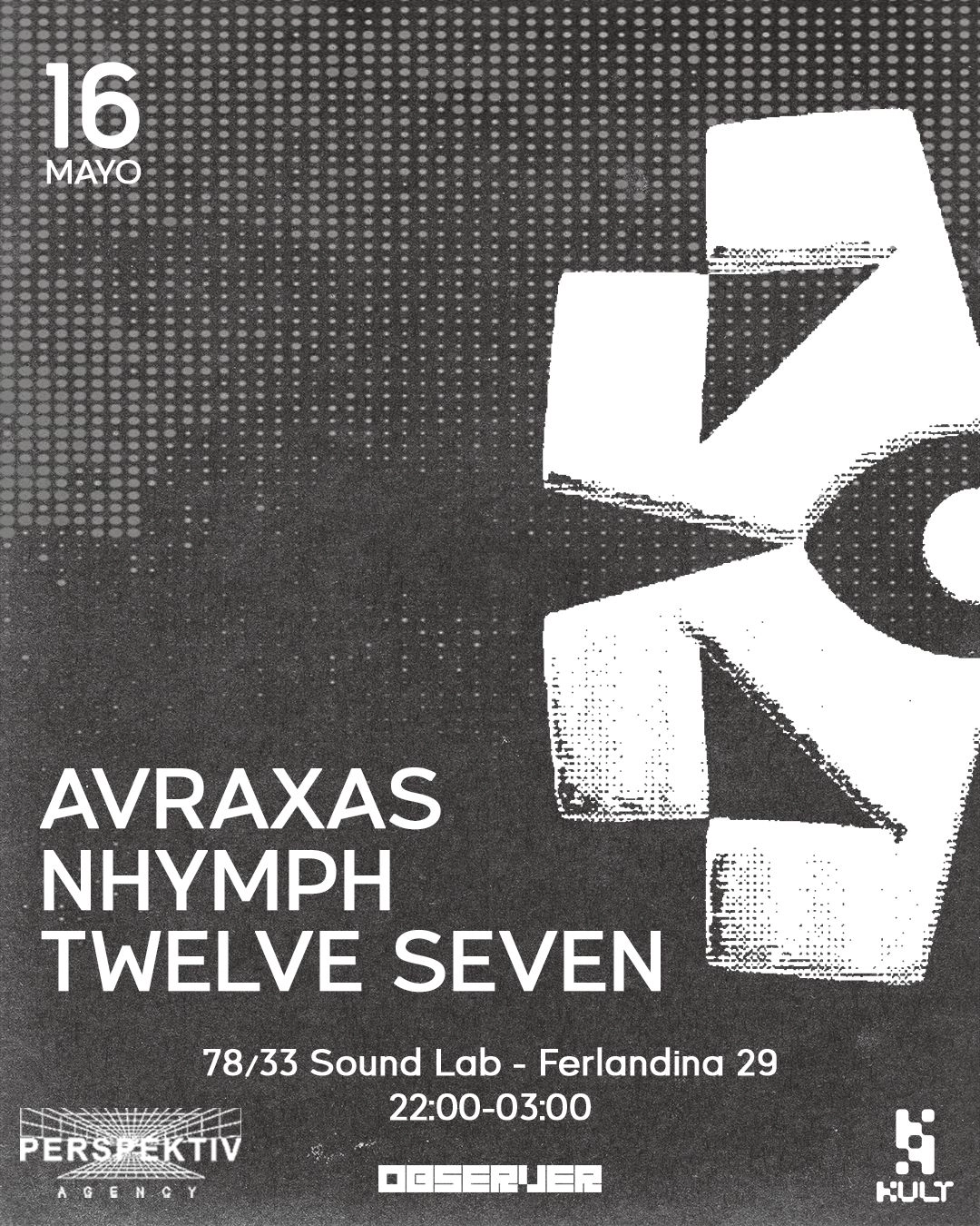 observer x 78I33 Pres. Twelve Seven, NHYMPH, Avraxas