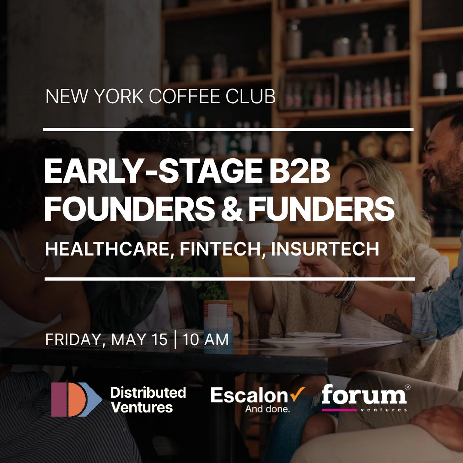 NYC Coffee Club | Early-Stage Healthcare, FinTech, and InsurTech Founders & Funders