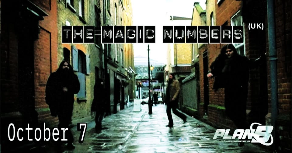An Evening With THE MAGIC NUMBERS // Live at Plan B - Malmö