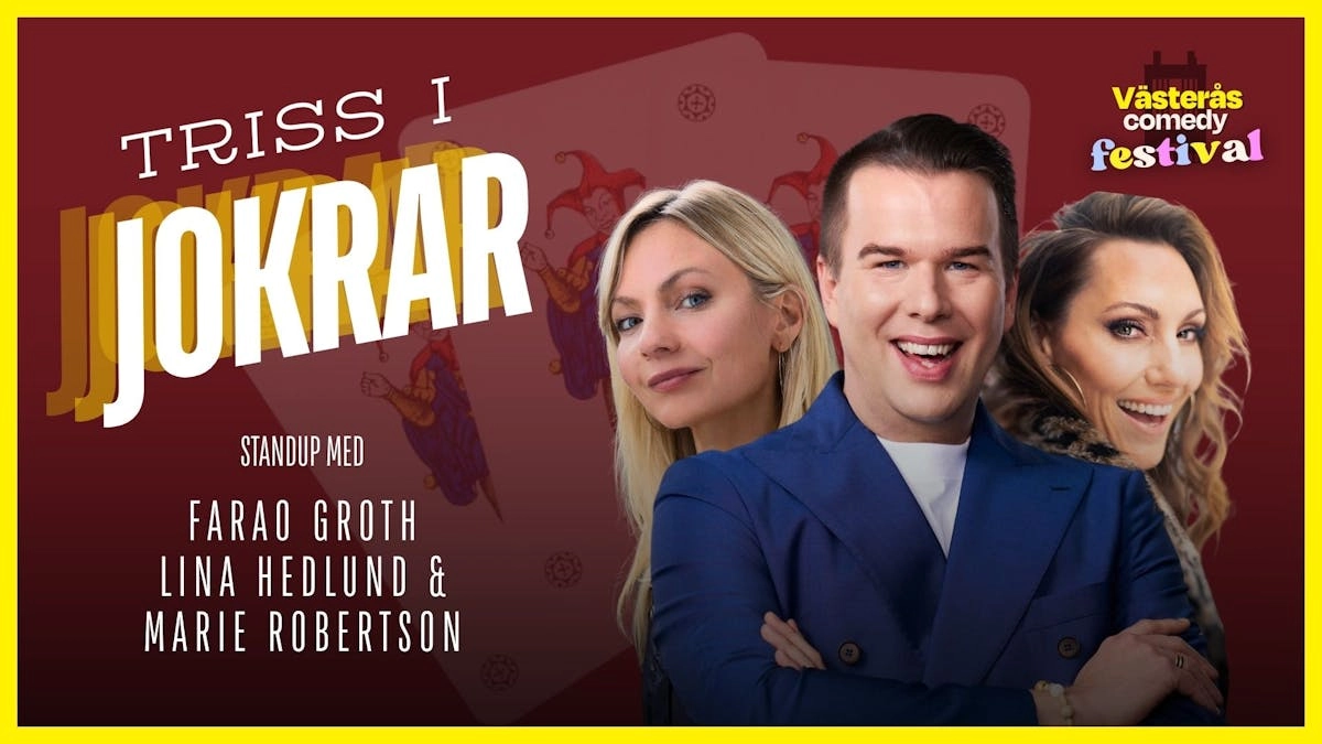 Triss i Jokrar - Standup med Farao Groth, Lina Hedlund & Marie Robertson