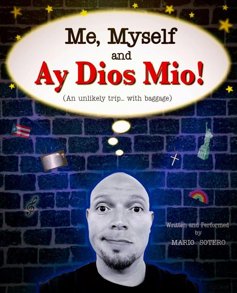 Me, Myself and Ay Dios Mio!
