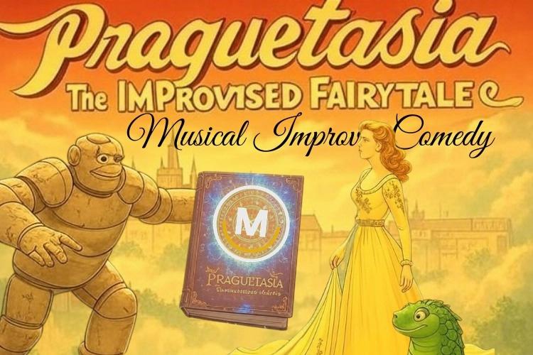 Praguetasia: The Improv Musical Fairytale (Comedy) - 2nd April
