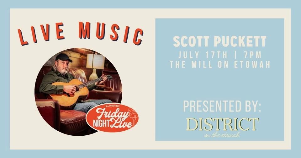 Friday Night Live - Scott Puckett | FREE CONCERT SERIES