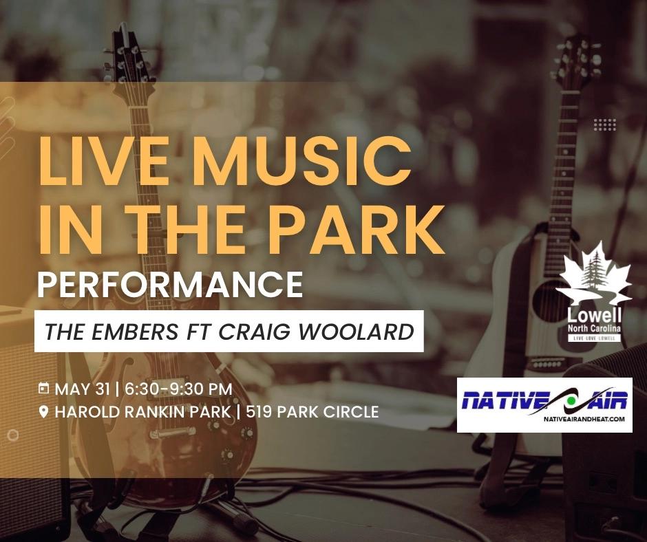 LIVE Music in the Park-The Embers ft Craig Woolard