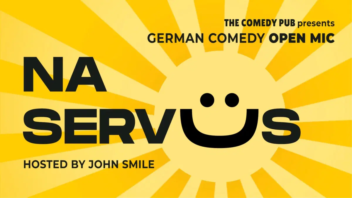 Deutsches Stand Up Comedy Open Mic "Na Servus" mit John Smile