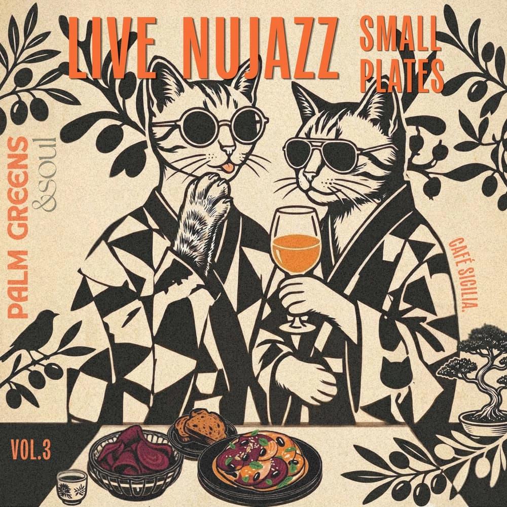Palm Greens by Night - NuJazz & Small Plates vol.3