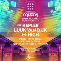 KEPLER, LUUK VAN DIJK & MORE | Groovebox & MUZAK Mansfield