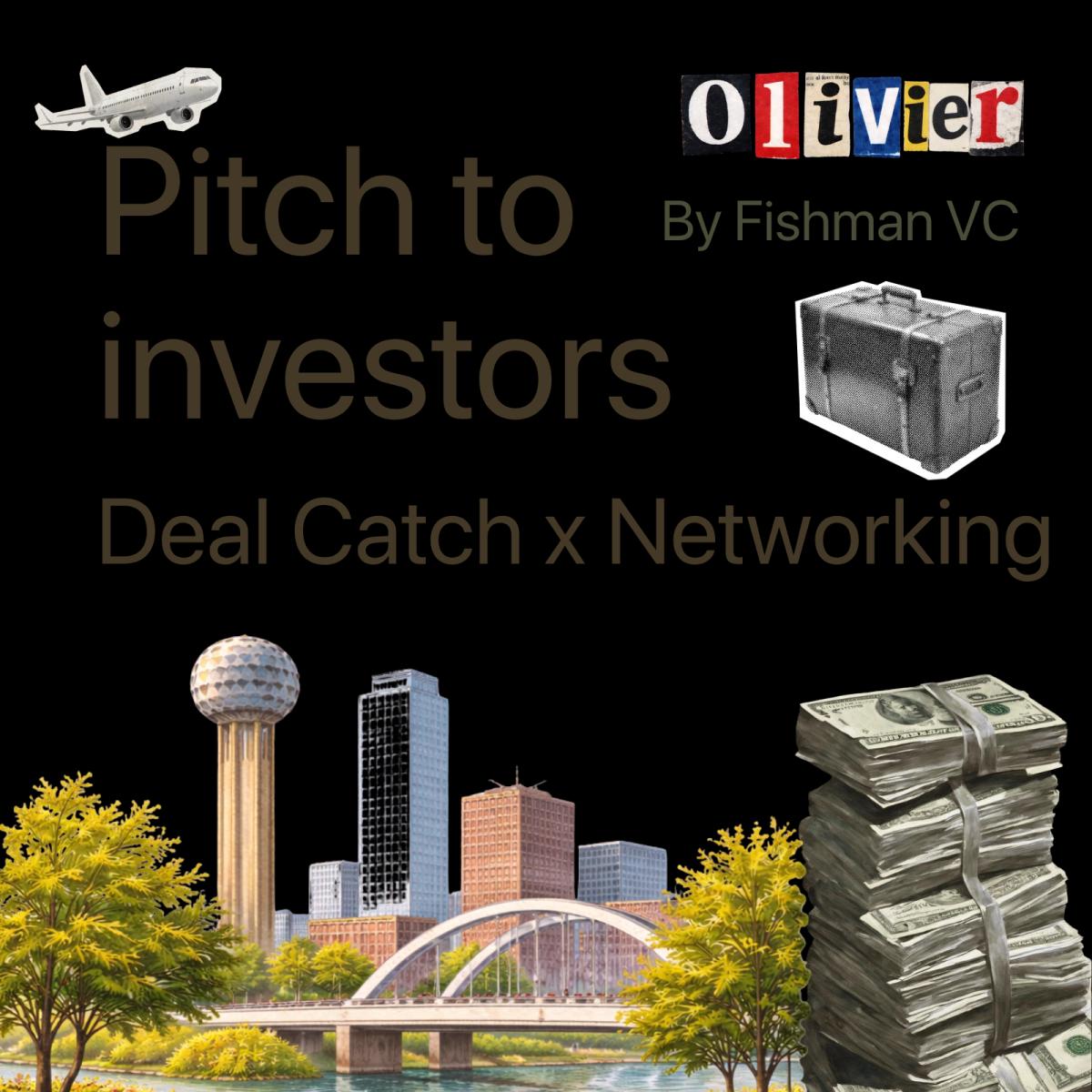Deal Catch: Networking & Pitch in Dallas