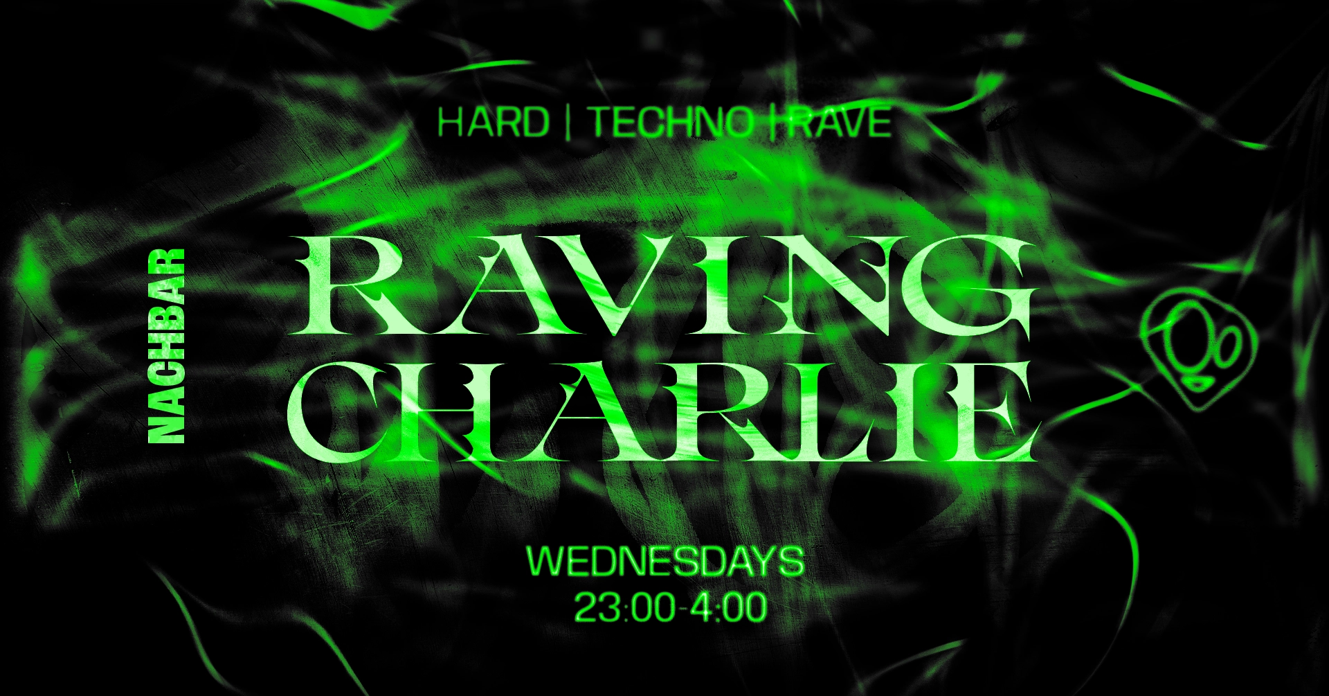 RAVING CHARLIE: Hard Techno / Rave w/ GO-BLIN / SÆVA / STYC / MADERMANS