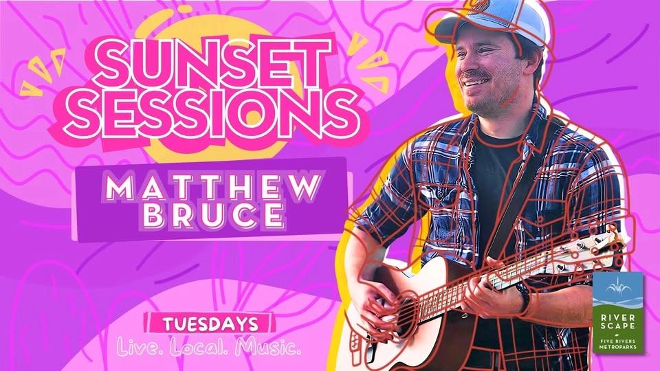Sunset Sessions with Matthew Bruce