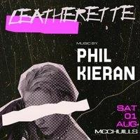 Phil Kieran Presents Leatherette