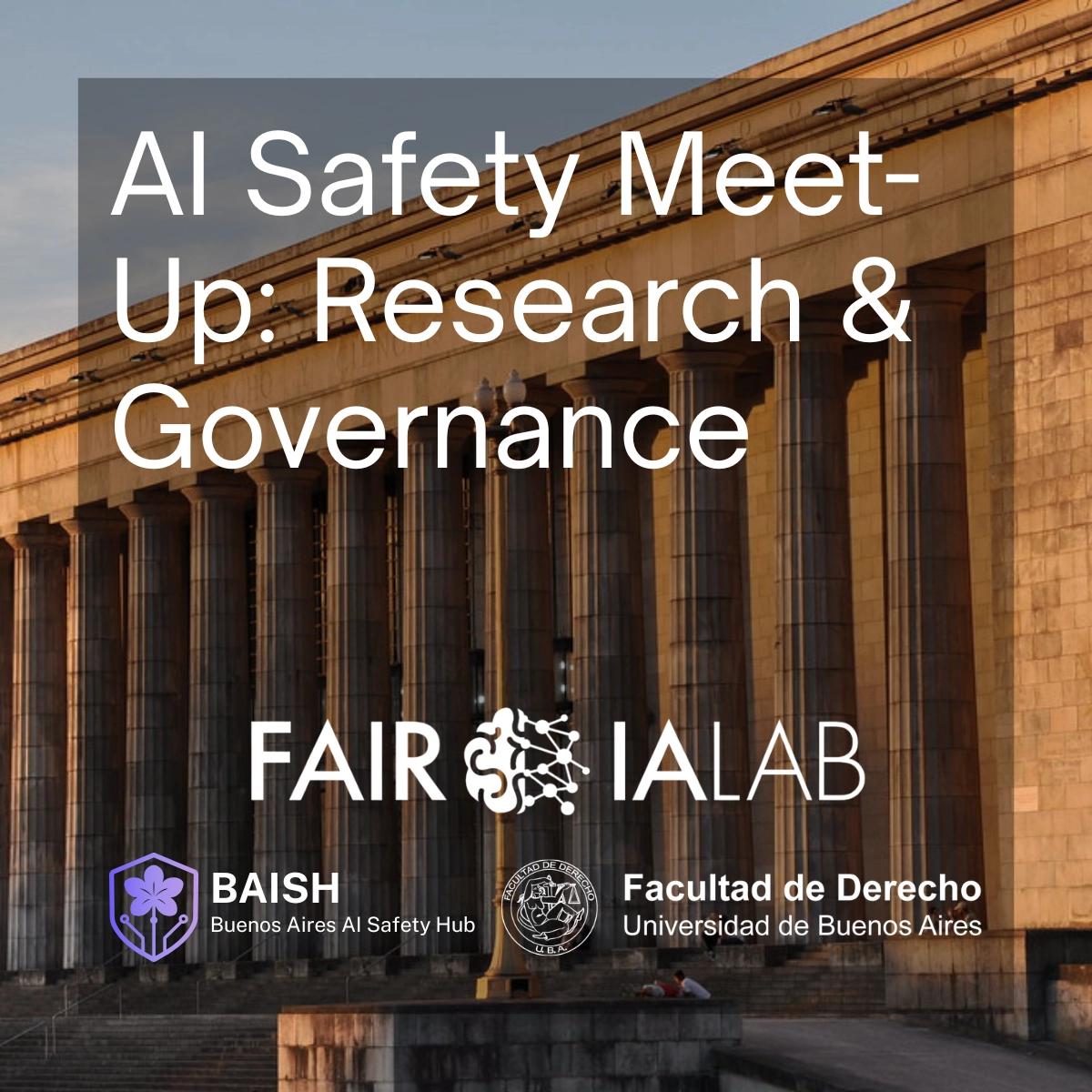 AI Safety Meet-Up: Research & Governance