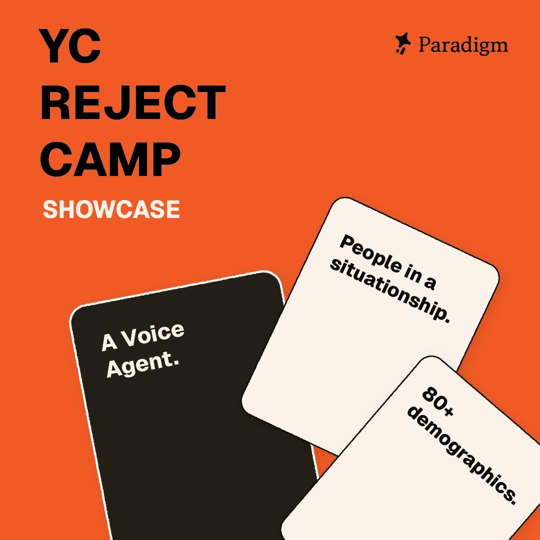 YC Reject Camp Showcase | Presented by Paradigm