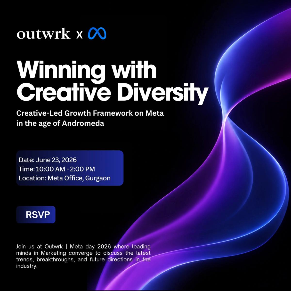 Winning with Creative Diversity: Outwrk x Meta - Gurgaon Edition