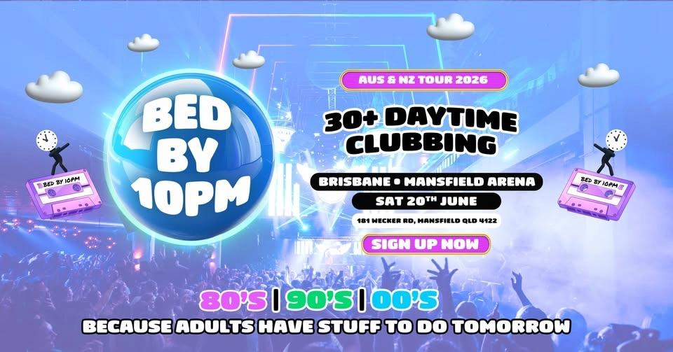 Bed By 10 Is Returning To Brisbane!