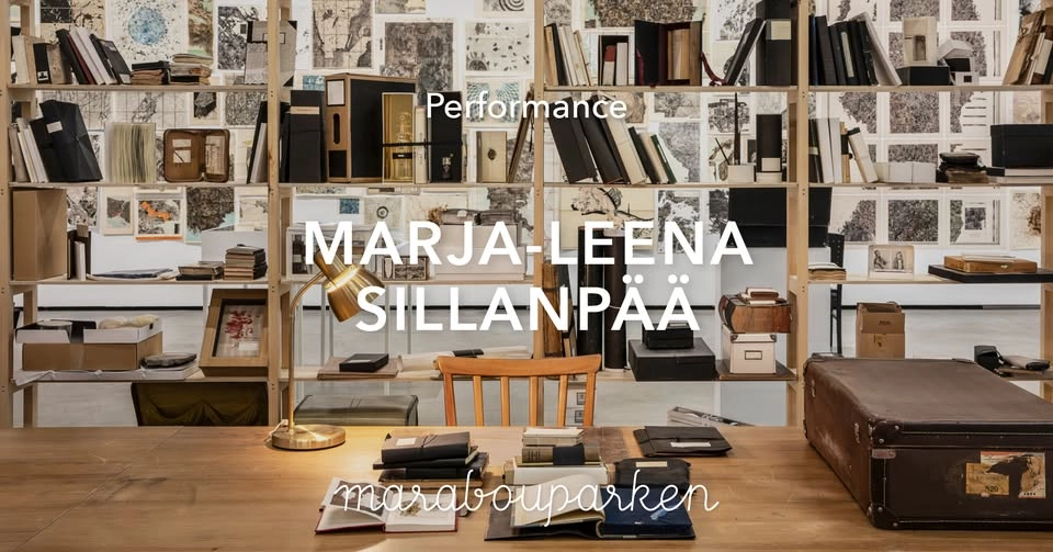 PERFORMANCE - Marja-Leena Sillanpää