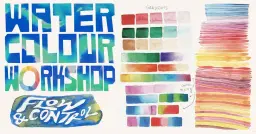 WATERCOLOUR WORKSHOP - FLOW & CONTROL