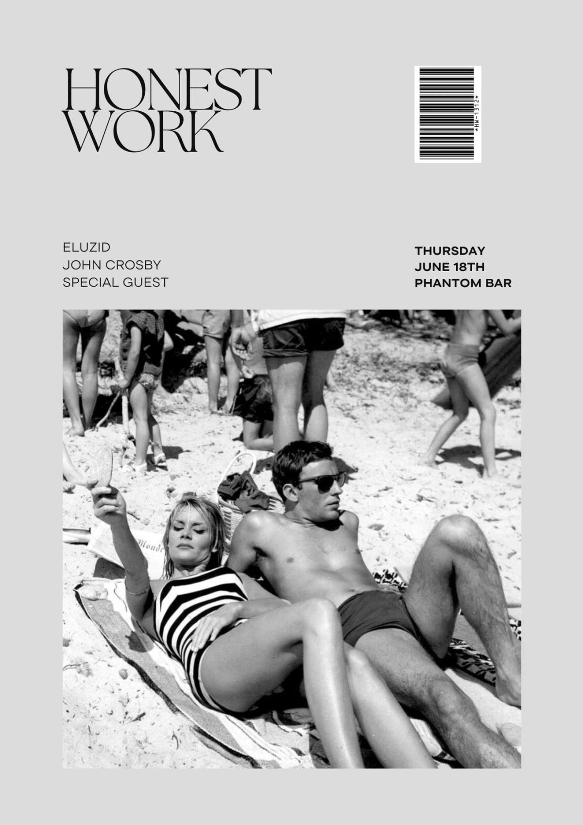 Honest Work with Eluzid, John Crosby, Special Guest