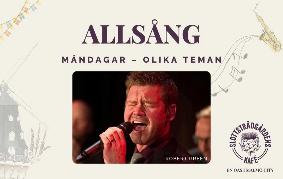 Allsång på Slottsträdgårdens Kafé - Tema: Evert i fint sällskap (Låtar av nationalskalender & andra)