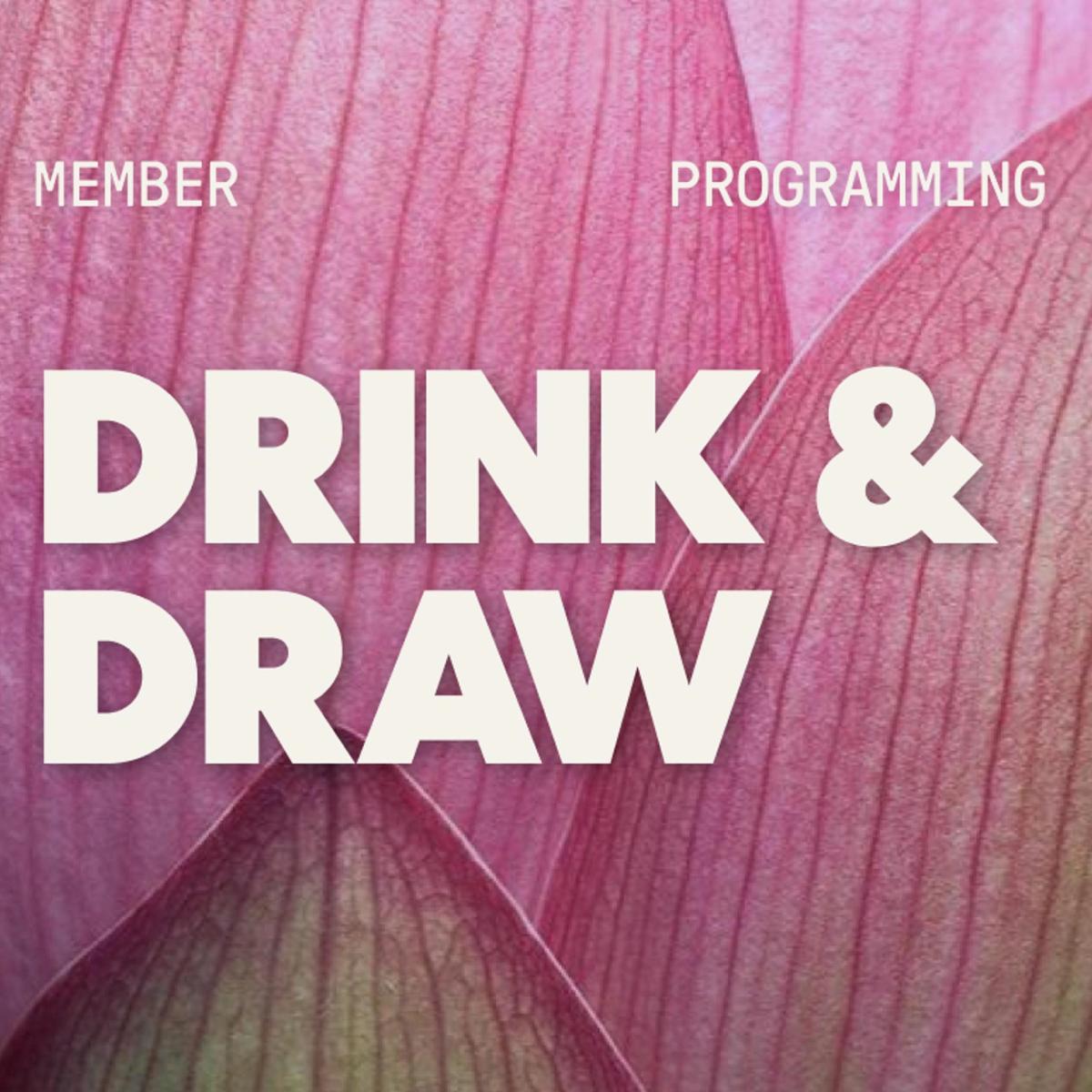 Drink & Draw