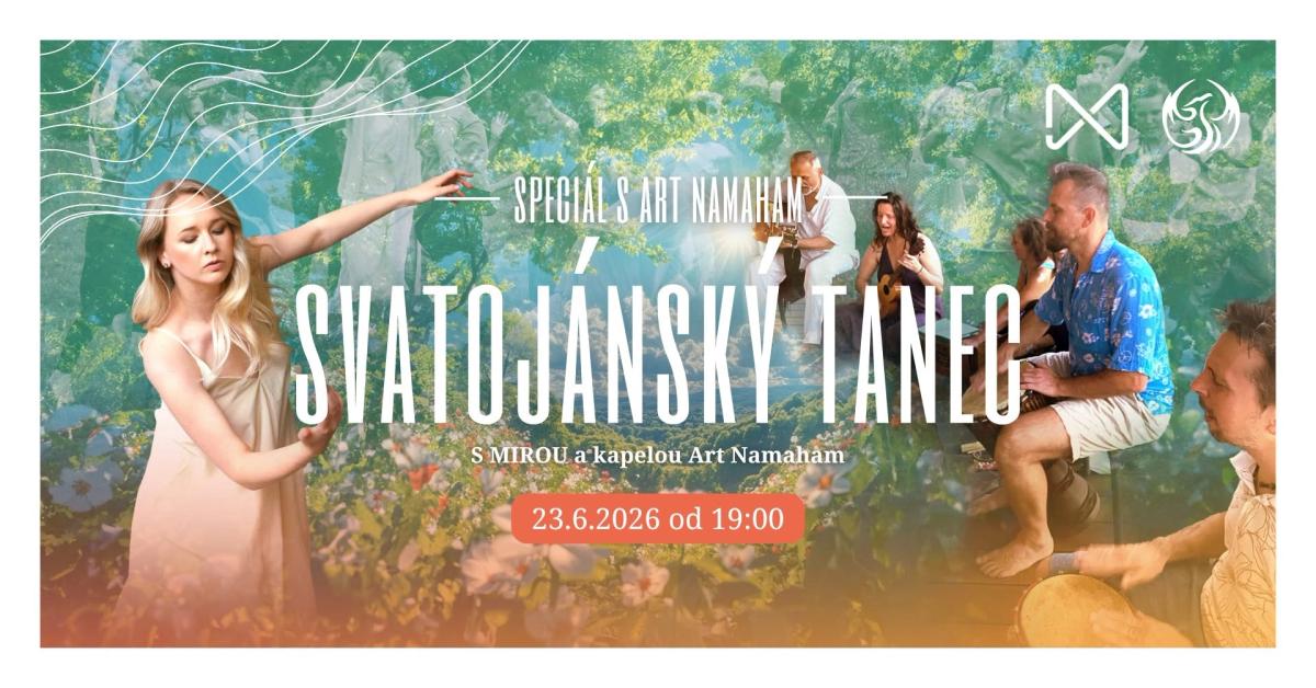 SVATOJÁNSKÝ TANEC | speciál s MIROU a kapelou Art Namaham