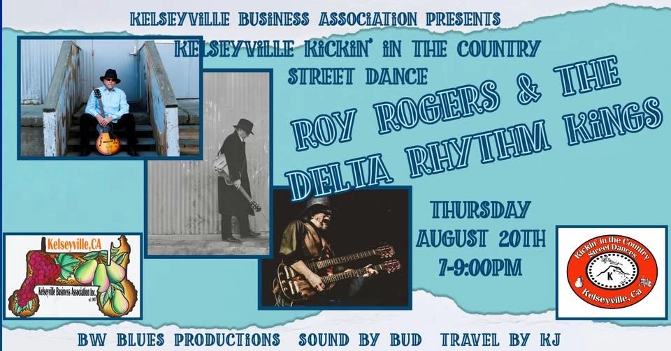 Kelseyville Kickin' in the Country Street Dance - Roy Rogers & the Delta Rhythm Kings