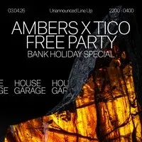 Ambers x TICO Tequila - Bank Holiday FREE PARTY