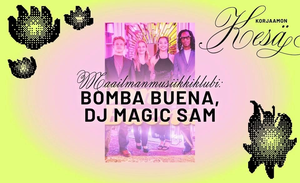 Maailmanmusiikkiklubi: Bomba Buena, DJ Magic Sam