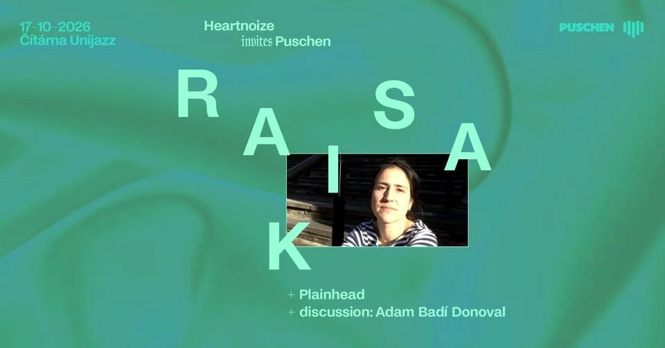 𝔥𝔢𝔞𝔯𝔱𝔫𝔬𝔦𝔷𝔢 ❤︎ invites Puchen: Raisa K + plainhead