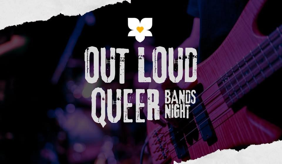 Out Loud: Queer Band Night