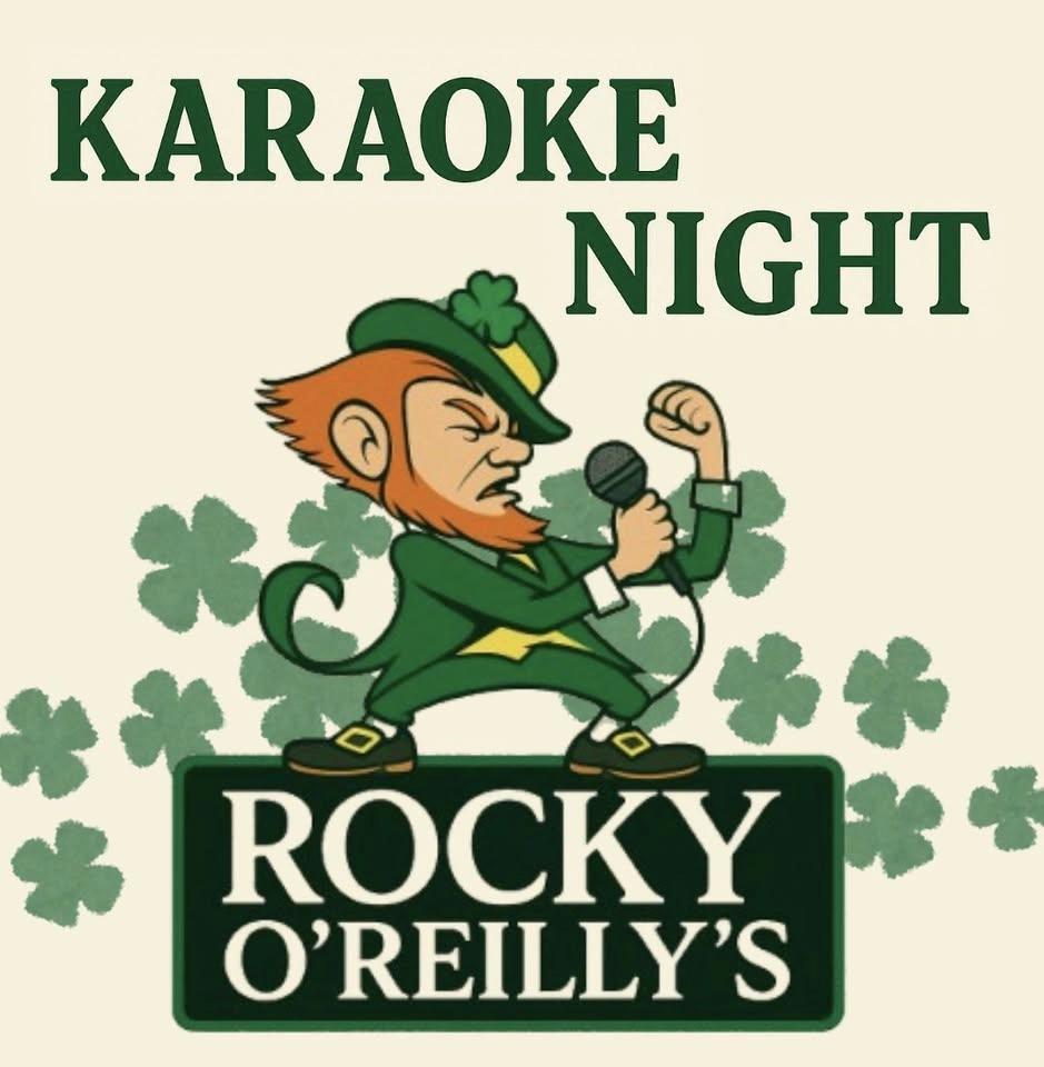 Saturday Karaoke Shenanigans @ Rocky O' Reillys