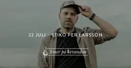 Toner på Verandan – Stiko Per Larsson