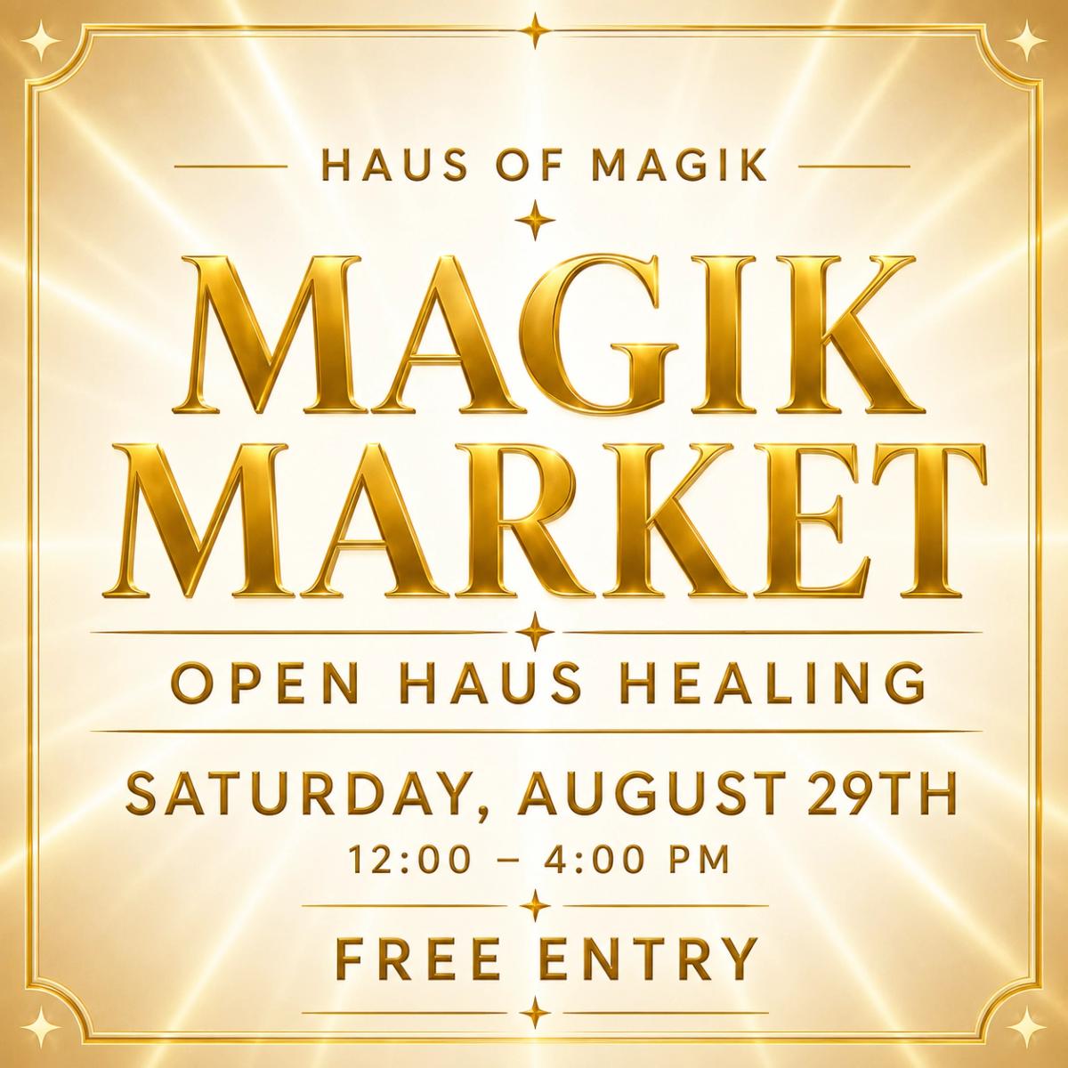 Magik Market Open Haus Healing