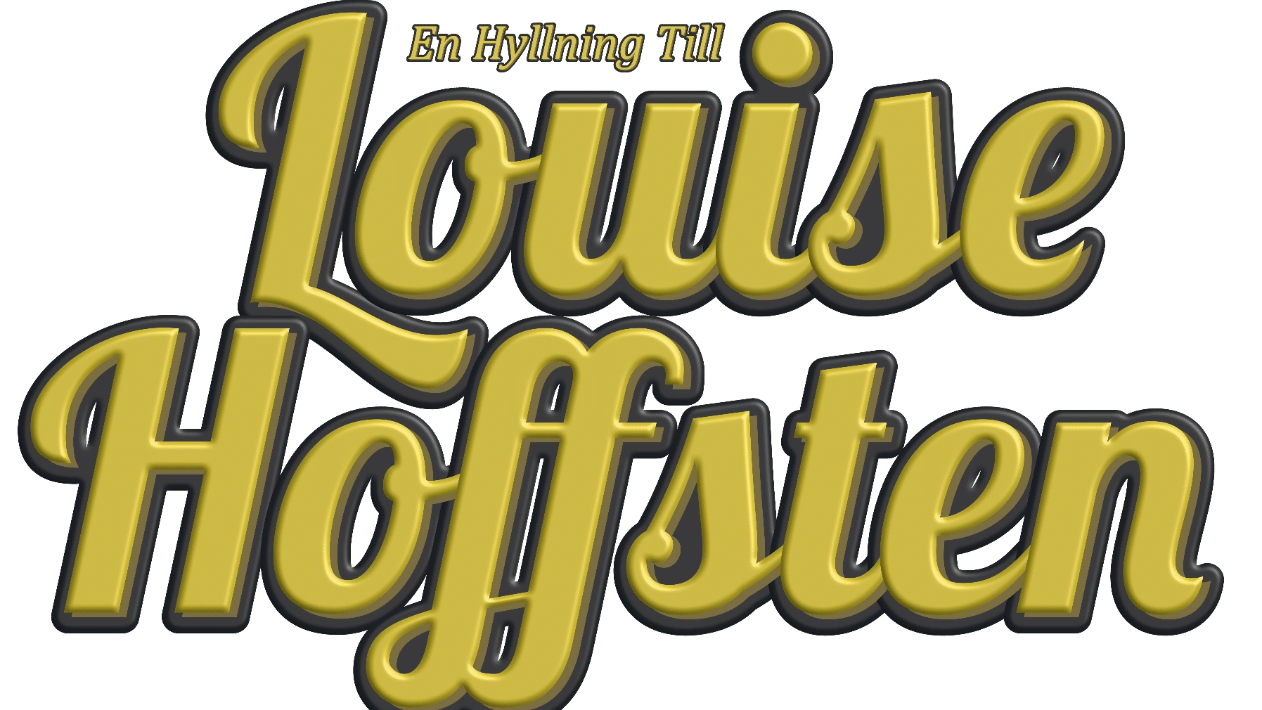 En hyllning till Louise Hoffsten