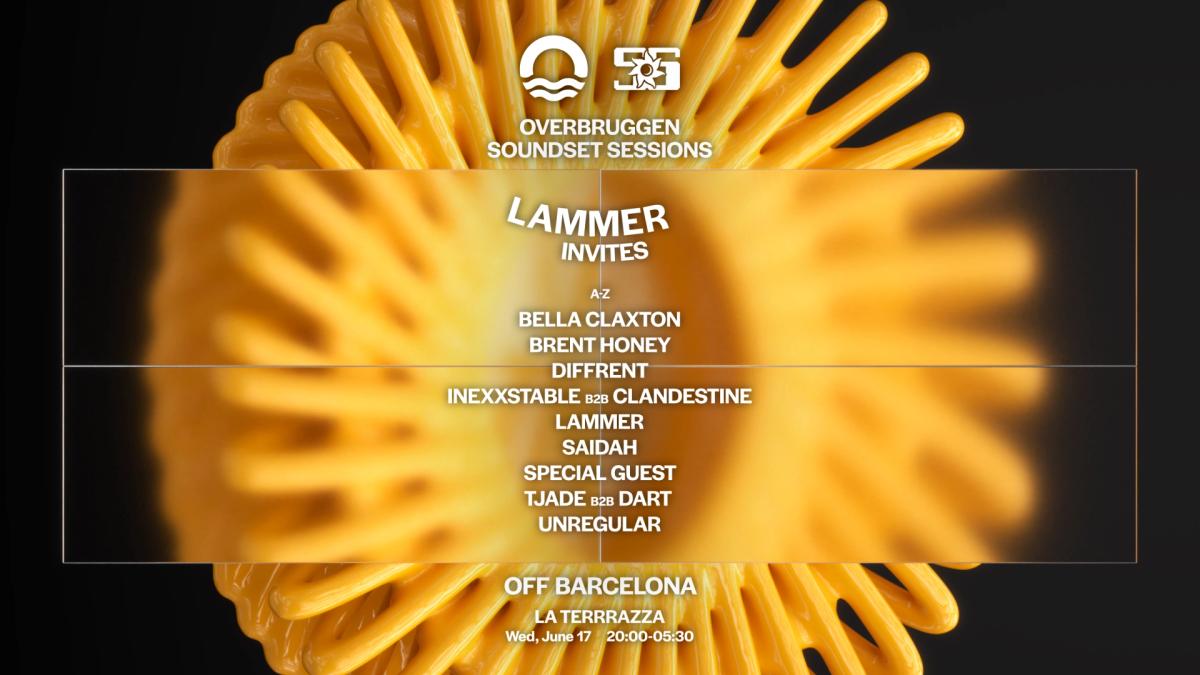 Overbruggen x Soundset Sessions pres. LAMMER invites