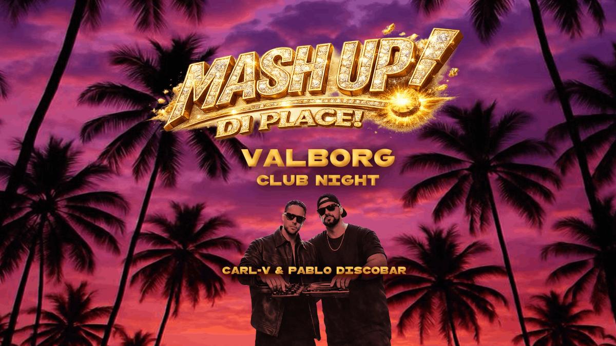 30/4 MASH UP DI PLACE | DEBASER KLUBBEN