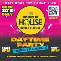 History Of House (Over 30's) - Saturday 13th June 2026