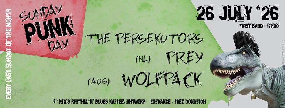 Sunday Punkday, 26 Juli 2026: WOLFPACK (AUS) + Prey (NL) + The Persekutors