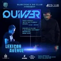 Subcode & 22Club Present: Quivver & Lexicon Avenue