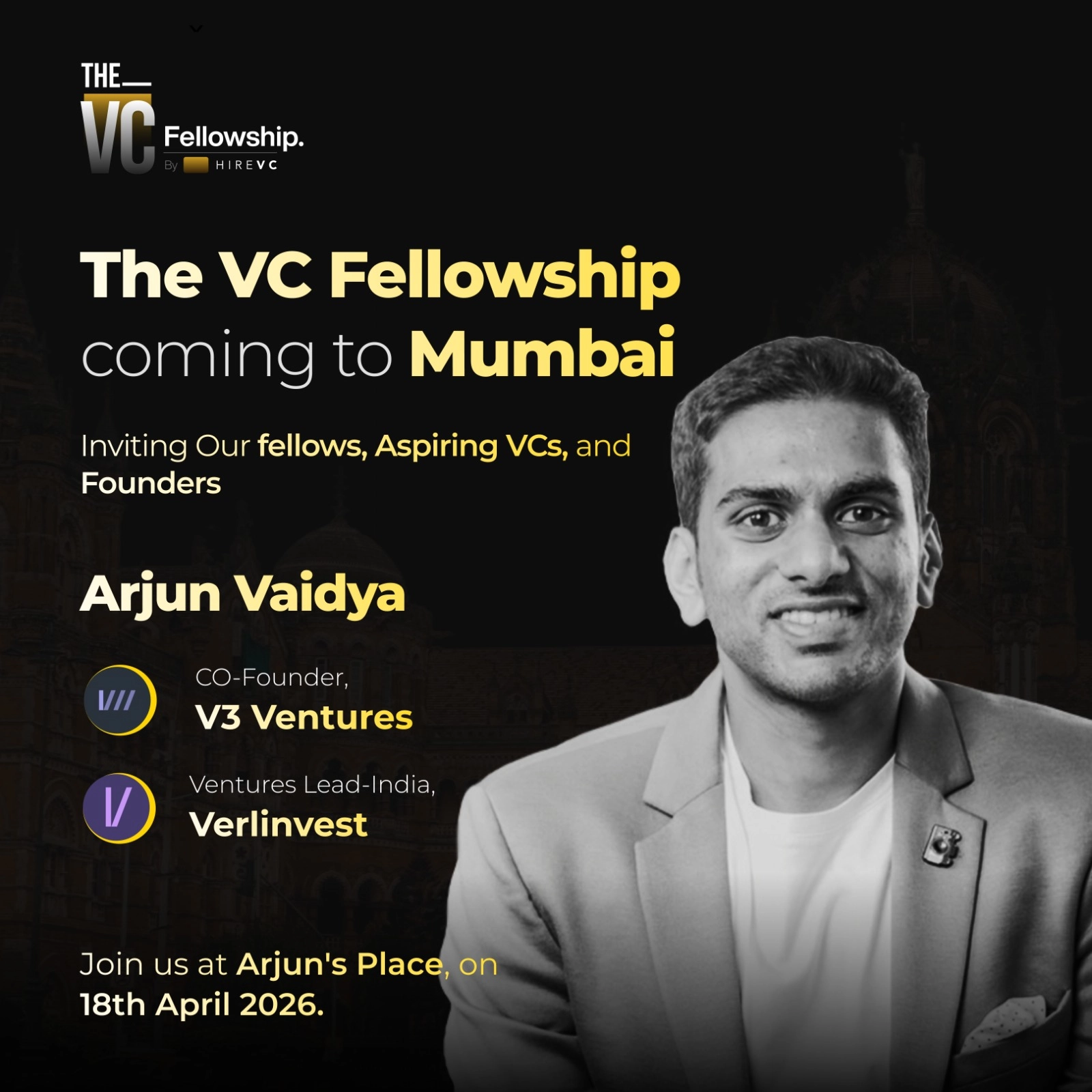The VC Fellowship Meetup With Arjun Vaidya