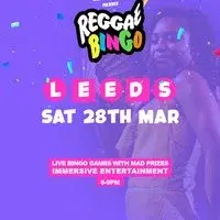 Reggae Bingo - Leeds - Sat 28th Mar