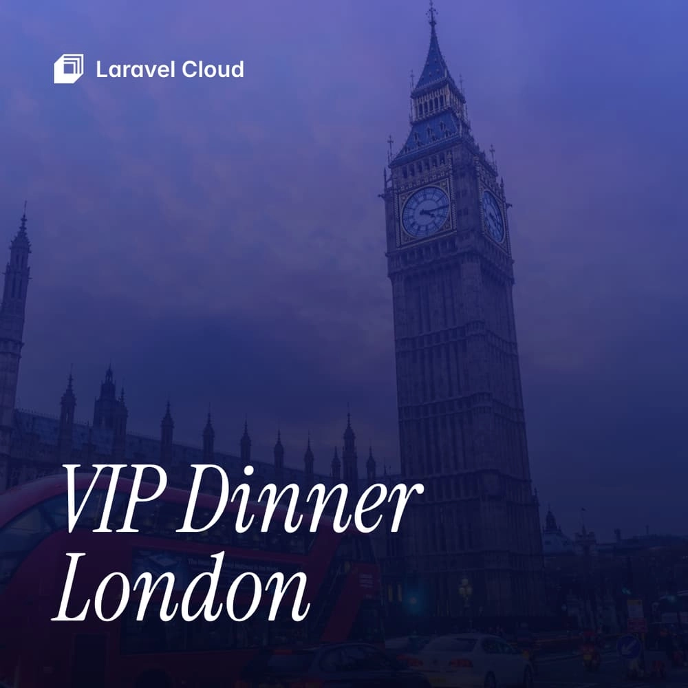 Laravel Cloud VIP Dinner: London