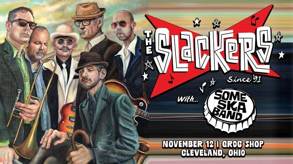 The Slackers w/ Some Ska Band at Grog Shop