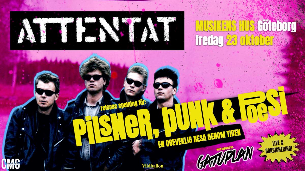 ATTENTAT: Release för PILSNER, PUNK & POESI - Gbg