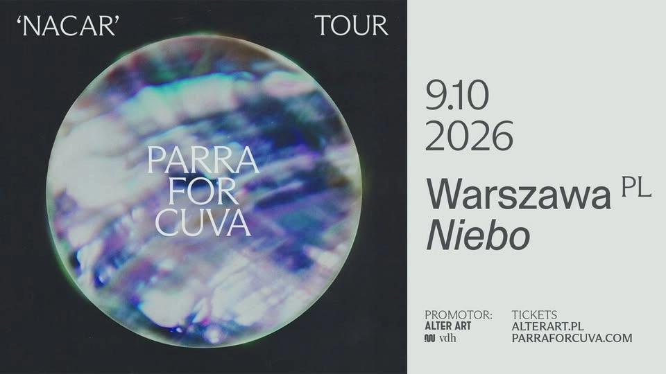 PARRA FOR CUVA | 9.10.2026 | NIEBO, WARSZAWA